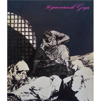 50 gravuras de goya. - 1