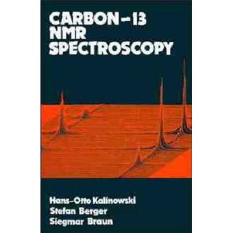 Carbon-13 Nuclear Magnetic Resonance Spectroscopy - Hardback - 1988 - 1