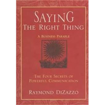 Saying the Right Thing - 1