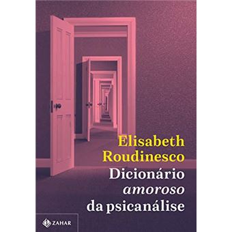 Dicionário amoroso da psicanálise - 1