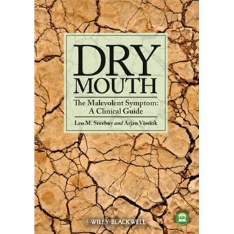 Dry Mouth, The Malevolent Symptom - A Clinical Guide - Paperback - 2010 - 1