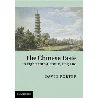The Chinese Taste in Eighteenth-Century England - 1