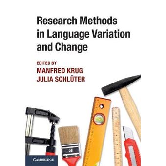 Research Methods in Language Variation and Change - Paperback - 2013 - 1