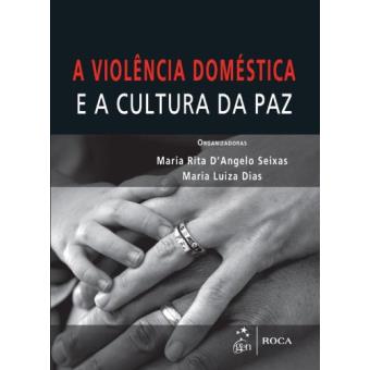 A Violência Doméstica e a Cultura da Paz - 1