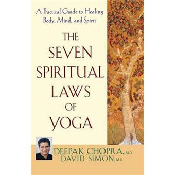 The Seven Spiritual Laws Of Yoga