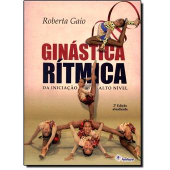 Ginástica Rítmica da Iniciação ao Alto Nível - 1