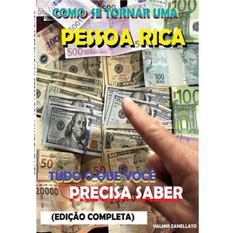 Como Se Tornar Uma Pessoa Rica - 1