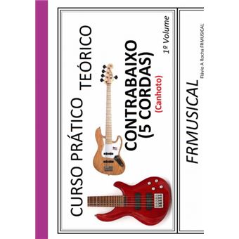 Curso Prático Teórico Contrabaixo 5 Cordas [Não Destro/Canhoto]1º Volume - 1