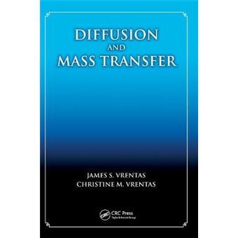 Diffusion and Mass Transfer - Hardback - 2013 - 1