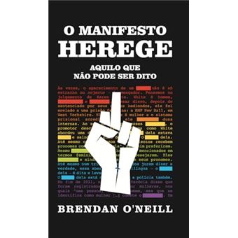 O Manifesto Herege Aquilo Que Não Pode Ser Dito - 1
