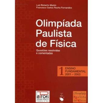 Olimpíada Paulista de Física - Questões Resolvidas e Comentadas: Ensino Fundamental (Volume 1) - 1