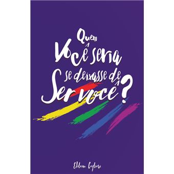 Quem Você Seria Se Deixasse de Ser Você? - 1