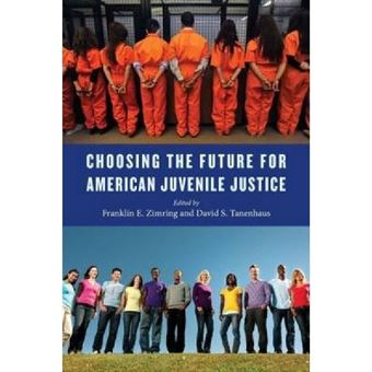 Choosing The Future For American Juvenile Justice - [Version Originale] - 1