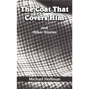 The Coat That Covers Him - And Other Stories - Paperback / softback - 2004 - 1