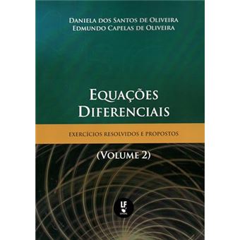 Equações Diferenciais Exercícios Resolvidos E Propostos (Vol.2) - 1