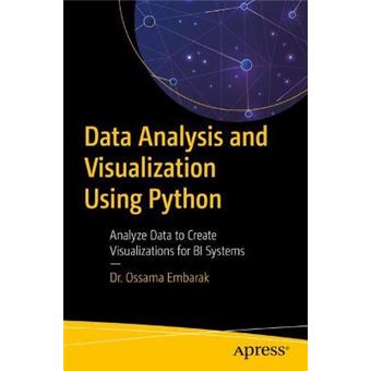 Data Analysis And Visualization Using Python Analyze Data To Create Visualizations For Bi Systems - 1