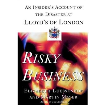 Risky Business - An Insider's Account of the Disaster at Lloyd's of London - Paperback - 1995 - 1