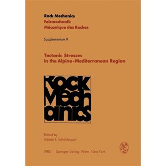 Tectonic Stresses in the Alpine-Mediterranean Region - Proceedings of the Symposium Held in Vienna, Austria, September 13-14, 1979 - Paperback - 1980 - 1