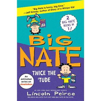 Big Nate Twice The 'Tude Big Nate Flips Out And Big Nate In The Zone - 1