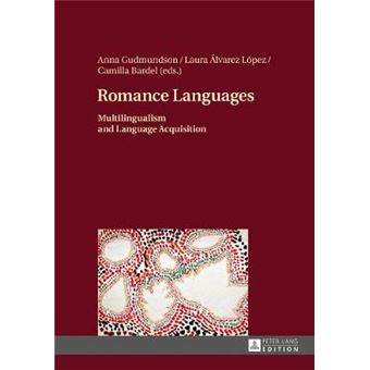 Romance Languages Multilingualism and Language Acquisition - 1