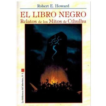 El Libro Negro Relatos De Los Mitos De Cthulhu