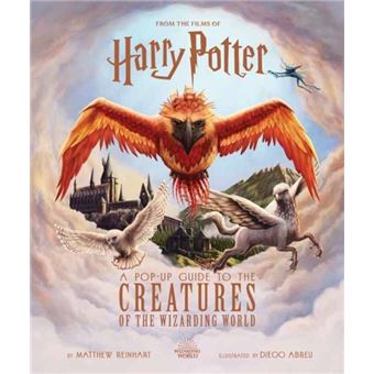 Harry Potter A Popup Guide To The Creatures Of The Wizarding World By Jody Revenson|Matthew Reinhart - 1