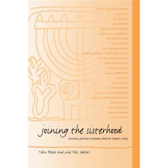 Joining The Sisterhood Suny Series In Modern Jewish Literature And Culture Young Jewish Women Write Their Lives - 1
