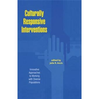Culturally-Responsive Interventions - Innovative Approaches to Working with Diverse Populations - Hardback - 2003 - 1