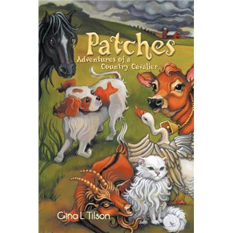 Patches - Adventures of a Country Cavalier - Paperback / softback - 2011 - 1