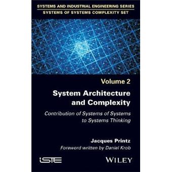 System Architecture And Complexity Contribution Of Systems Of Systems To Systems Thinking - 1