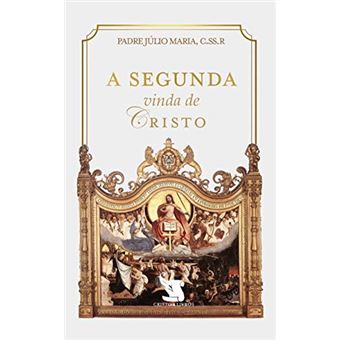 A Segunda Vinda De Cristo - 1