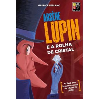 Arsene Lupin - E A Rolha De Cristal - 1