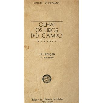 Olhai os lirios do campo. [10ª edição] - 1