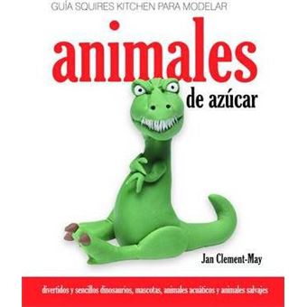 Guia Squires Kitchen Para Modelar Animales De Azucar - 1