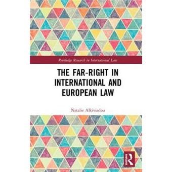 The Farright In International And European Law Routledge Research In International Law - 1
