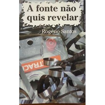A fonte não quis revelar. - 1