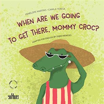 When Are We Going To Get There, Mommy Croc? - 1