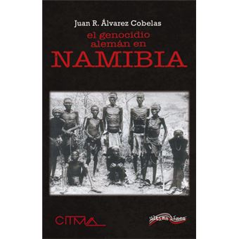 El Genocidio Alemán En Namibia - 1