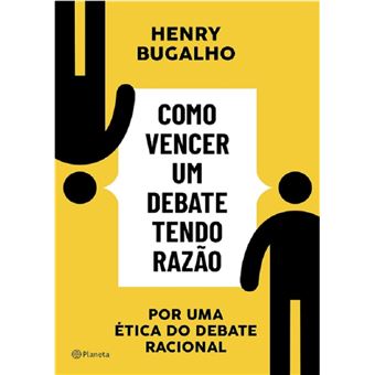 Como vencer um debate tendo razão: por uma ética do debate racional - 1