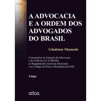 Advocacia E A Ordem Dos Advogados Do Brasil, A - 1