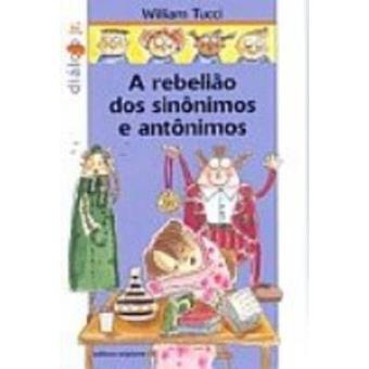 Rebelião Dos Sinônimos E Antônimos - Coleção Diálogo Jr. - 1