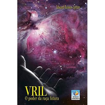 Vril: O Poder da Raça Futura - 1