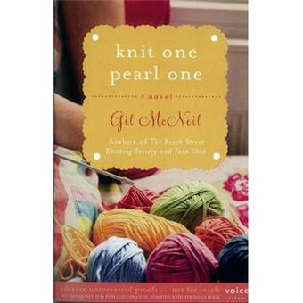 Knit One Pearl One - A Beach Street Knitting Society Novel - Paperback - 2012 - 1