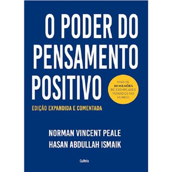 O poder do pensamento positivo: edição expandida e comentada - 1