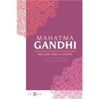 Um Guia Para a Saúde: O Homem, a Natureza e a Sabedoria do bem Viver - 1