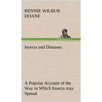 Insects And Diseases APopular Account Of The Way In Which Insects May Spread Or Cause Some Of Our Common Diseases - 1