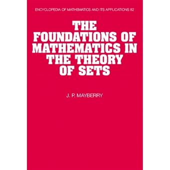 The Foundations of Mathematics in the Theory of Sets - Hardback - 2001 - 1