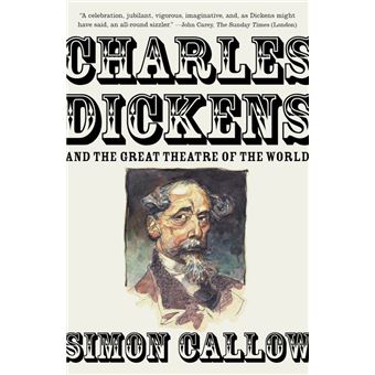 Charles Dickens and the Great Theatre of the World - 1