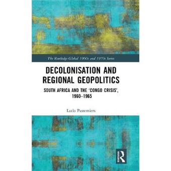 Decolonisation And Regional Geopolitics - 1