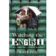 Watching the English: The Hidden Rules of English Behaviour
